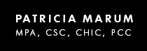 Patricia Marum MPA, CSC, CHIC, PCC
